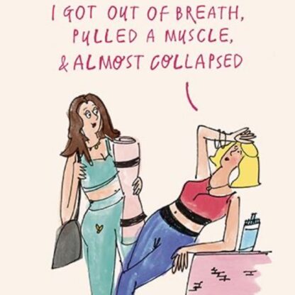 Almost collapsed humorous greetings card