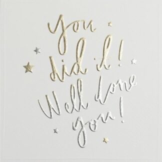 Well Done/Congratulations Card from - You Did It! - Foil & Embossed Finish